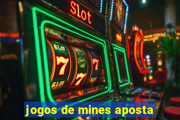 jogos de mines aposta